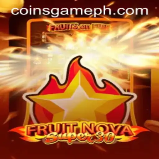 Exploring FruitrNovaSupe30: The Latest Coins Game Phenomenon