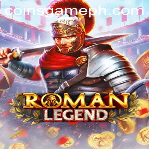 Explore the Enchanting World of RomanLegend and Its Captivating Coins Game