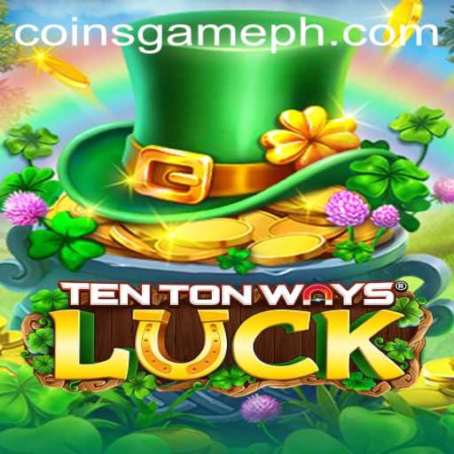 Exploring TenTonWaysLuck: The Ultimate Coins Game